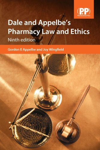 Dale And Appelbes Pharmacy Law And Ethics 9th Edition 9th Edition Gordon E Appelbe