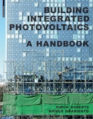 Building Integrated Photovoltaics 1st Edition Simon Roberts
