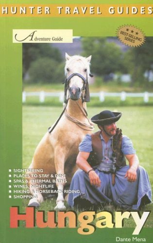Hungary Adventure Guide Adventure Guides Dante Mena