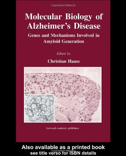 Molecular Biology Of Alzheimers Disease Genes And Mechanisms Involved In Amyloid Generation 1st Edition Christian Haass