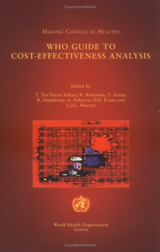 Making Choices In Health Who Guide To Costeffectiveness Analysis R Baltussen