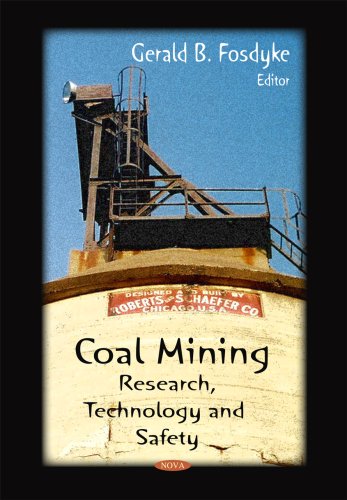 Coal Mining Research Technology And Safety Gerald B Fosdyke