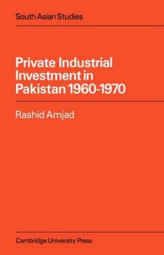 Private Industrial Investment In Pakistan 19601970 1st Edition Rashid Amjad