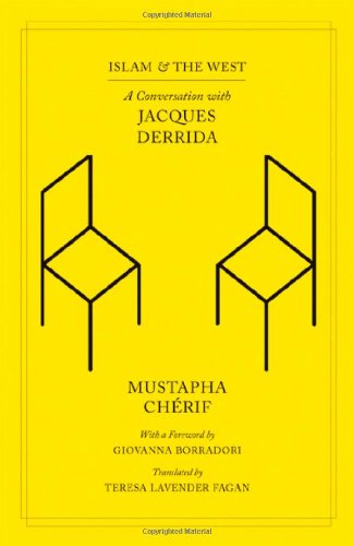 Islam And The West A Conversation With Jacques Derrida Mustapha Cherif