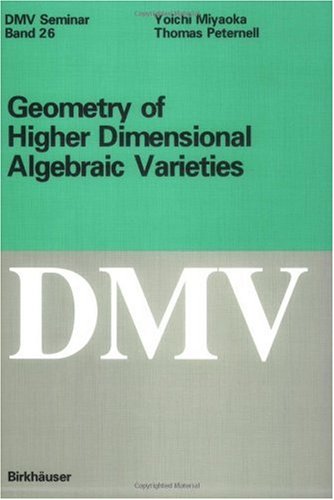 Geometry Of Higher Dimensional Algebraic Varieties Oberwolfach Seminars 1st Edition Thomas Peternell