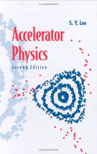 Accelerator Physics Second Edition 2nd Edition S Y Lee