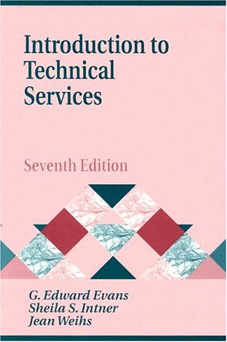 Introduction To Technical Services 7th Edition 7th Edition G Edward Evans