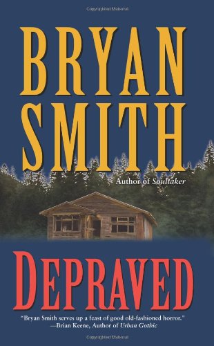 Depraved Original Bryan Smith