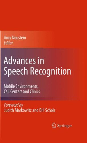 Advances In Speech Recognition Mobile Environments Call Centers And Clinics 1st Edition William Meisel Auth