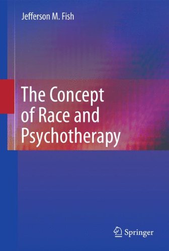 The Concept Of Race And Psychotherapy 1st Edition Jefferson M Fish Auth