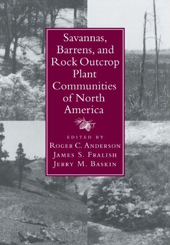 Savannas Barrens And Rock Outcrop Plant Communities Of North America 1st Edition Roger C Anderson