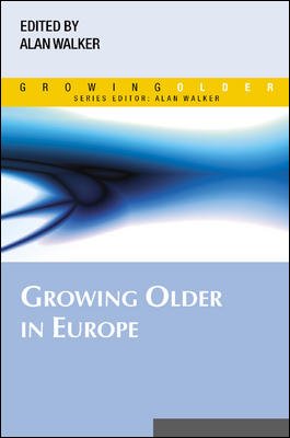 Growing Older In Europe 1st Edition Alan Walker
