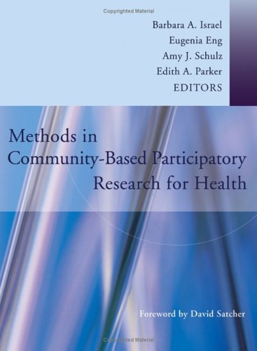 Methods In Communitybased Participatory Research For Health 1st Edition Barbara A Israel