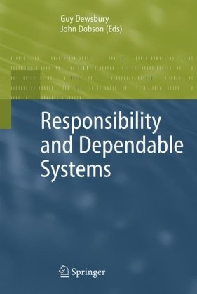 Responsibility And Dependable Systems 1st Edition Guy Dewsbury