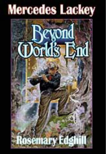 Beyond Worlds End First Edition Mercedes Lackey Rosemary Edghill