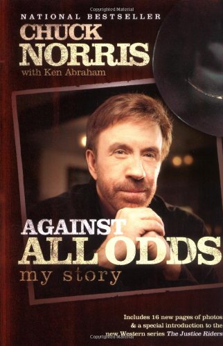 Against All Odds My Story 2nd Chuck Norris Ken Abraham