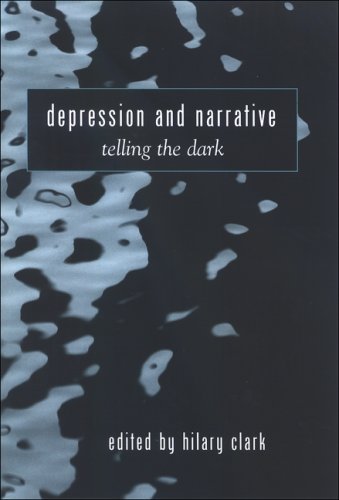Depression And Narrative Telling The Dark Hilary Clark