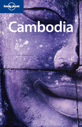 Cambodia 2008 7th Edition Nick Ray Greg Bloom Daniel Robinson
