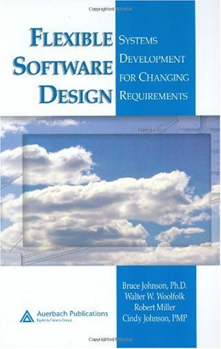 Flexible Software Design Systems Development For Changing Requirements 1st Edition Bruce Johnson