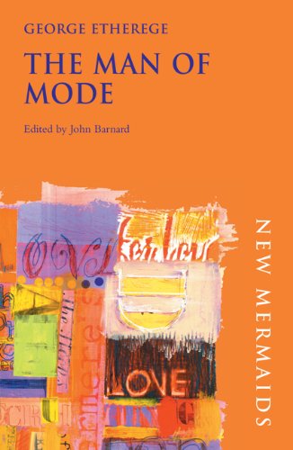 Man Of Mode New Mermaids George Etherege