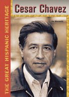 Cesar Chavez Great Hispanic Heritage Hal Marcovitz