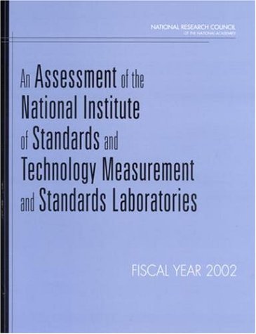 An Assessment Of The National Institute Of Standards And Technology Measurement And Standards Laboratories Fiscal Year 2002 National Research Council