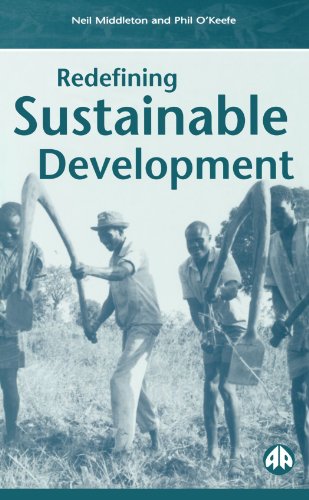 Redefining Sustainable Development Neil Middleton Phil Okeefe