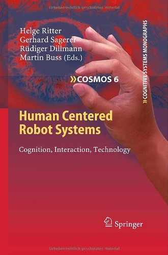 Human Centered Robot Systems Cognition Interaction Technology 1st Edition Thorsten P Spexard