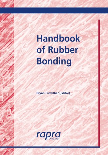 Handbook Of Rubber Bonding Crowther Bryan