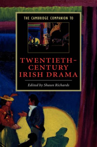 The Cambridge Companion To Twentiethcentury Irish Drama Cambridge Companions To Literature Shaun Richards