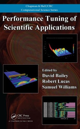 Performance Tuning Of Scientific Applications Chapman Hall Crc Computational Science 1st Edition David H Bailey