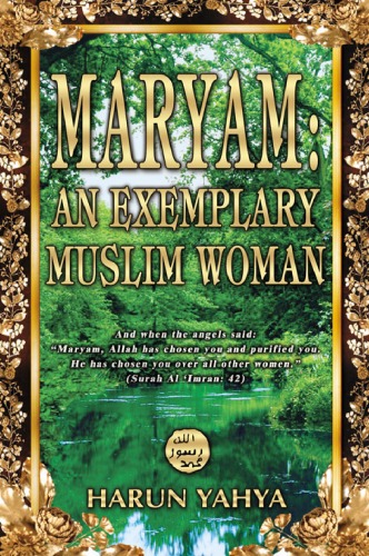 Maryam An Examplary Muslim Woman Harun Yahya