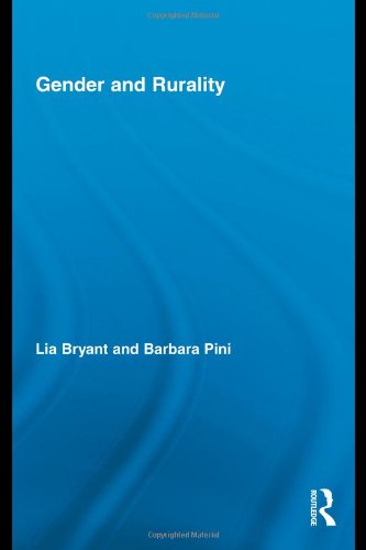 Gender And Rurality Routledge International Studies Of Women And Place 1st Edition Lia Bryant