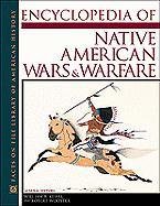 Encyclopedia Of Native American Wars And Warfare William B Kessel