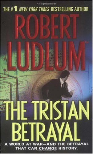 The Tristan Betrayal Robert Ludlum
