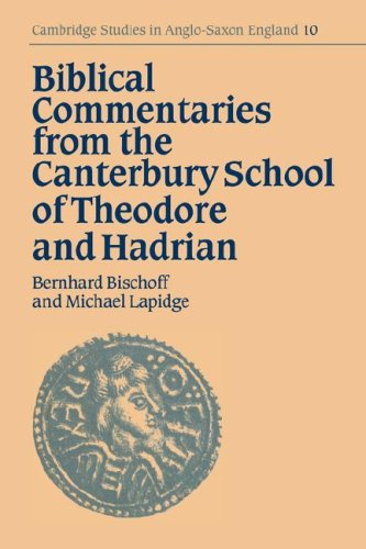 Biblical Commentaries From The Canterbury School Of Theodore And Hadrian Bernhard Bischoff
