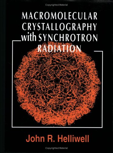 Macromolecular Crystallography With Synchrotron Radiation John R Helliwell