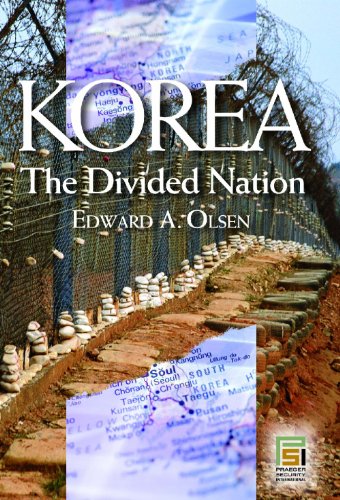Korea The Divided Nation Edward A Olsen