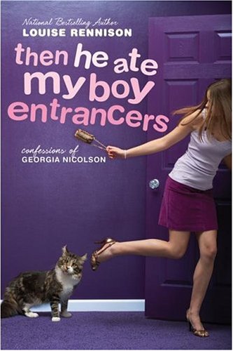 Then He Ate My Boy Entrancers More Mad Marvy Confessions Of Georgia Nicolson Louise Rennison