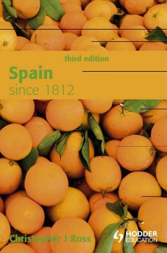 Spain Since 1812 3rd Edition 2nd Christopher Ross