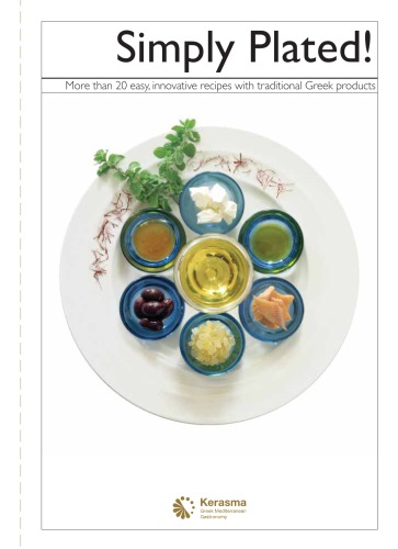 Simply Plated More Than 20 Innovative Recipes With Traditional Greek Products Panagiotis Drossos