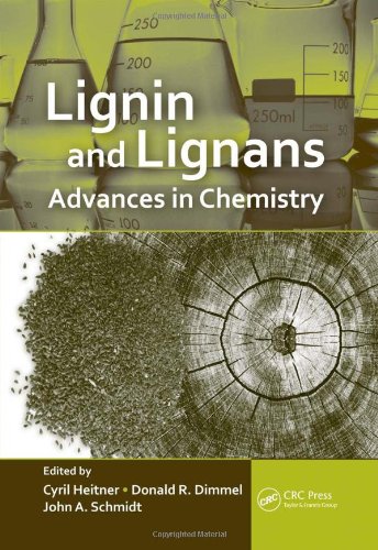 Lignin And Lignans Advances In Chemistry 1st Edition Cyril Heitner