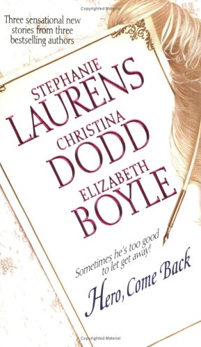 Hero Come Back Stephanie Laurens Christina Dodd Elizabeth Boyle