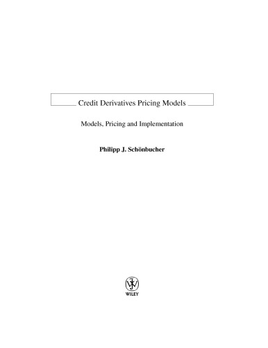Credit Derivatives Pricing Models Models Pricing Implementation Pj Schonbucher