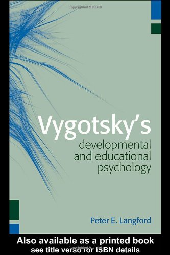 Vygotskys Developmental And Educational Psychology New Edition Peter E Langford