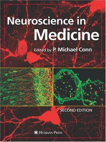 Neuroscience In Medicine 2nd Edition P Michael Conn