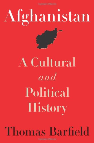 Afghanistan A Cultural And Political History Princeton Studies In Muslim Politics Thomas Barfield