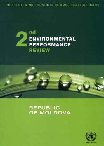 Environmental Performance Reviews Republic Of Moldova Second Review Environmental Performance Reviews Series United Nations