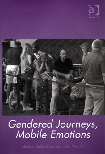 Gendered Journeys Mobile Emotions Gayle Letherby Gillian Reynolds