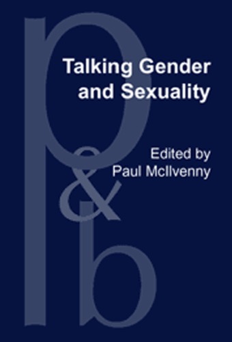 Talking Gender And Sexuality Paul Mcilvenny Ed